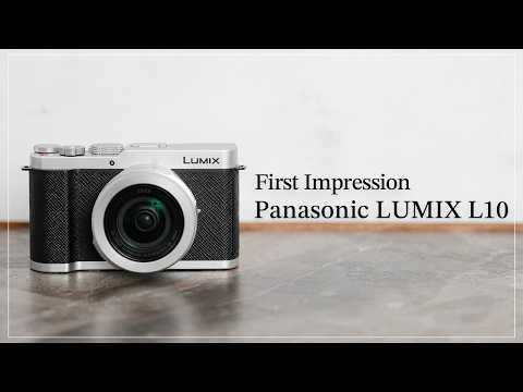 【First Impression】日常に、撮る歓びを『Panasonic LUMIX L10』 サムネイル