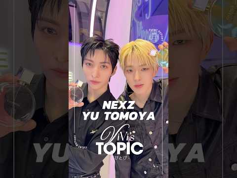 NEXZ TOMOYA YU 初出し情報も?!👀⭐️グローバル・ボーイズグループNEXZのTOMOYAさんとYUさんを…