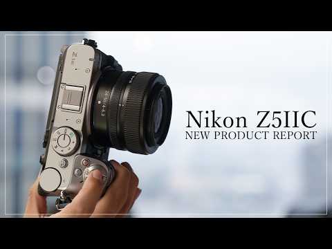 【先行レポート】Nikon Z5II C登場！身近になったフルサイズと注目の新機能・動画性能