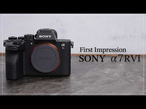 【First Impression】後悔させない高解像『SONY α7RVI 』を徹底レビュー！