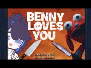 メン限BENNY LOVES YOU ベニー・ラブズ・ユー(2021) 』映画同時視聴～🍿毎週日曜夜22:00kson ONAIR